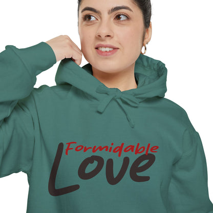 Formidable Love  Hoodie