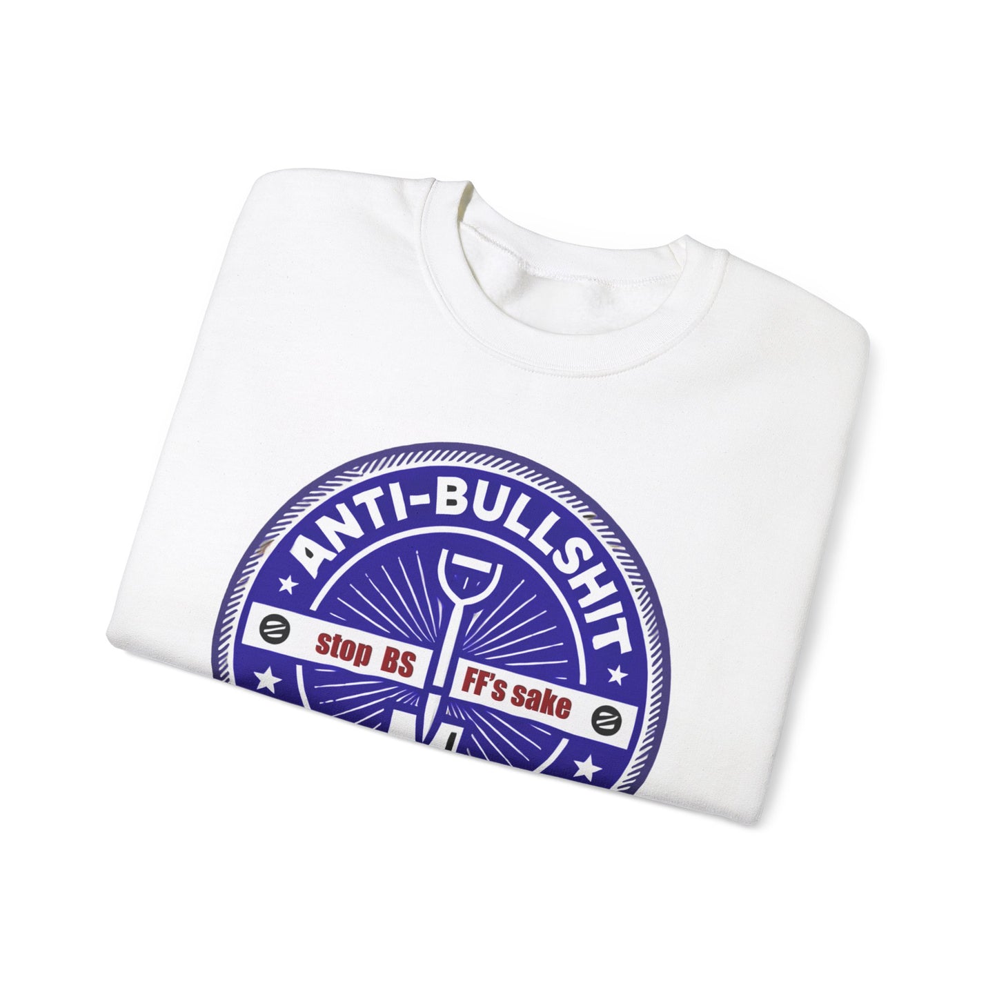 take a stand against bullshit Sweatshirt
