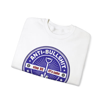 take a stand against bullshit Sweatshirt