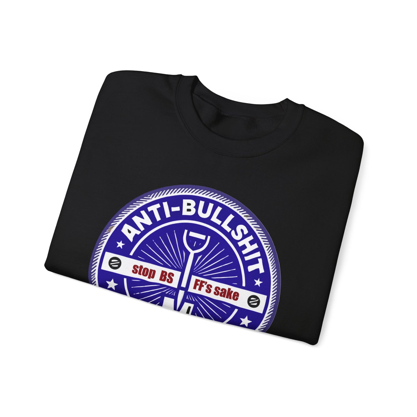 take a stand against bullshit Sweatshirt