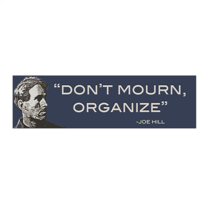 Joe Hill "Don't Mourn, Organize" Sticker