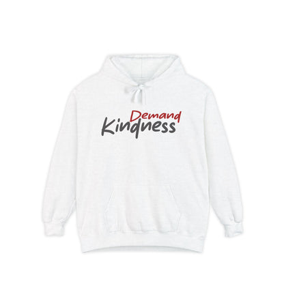 Demand Kindness and Stay Warm