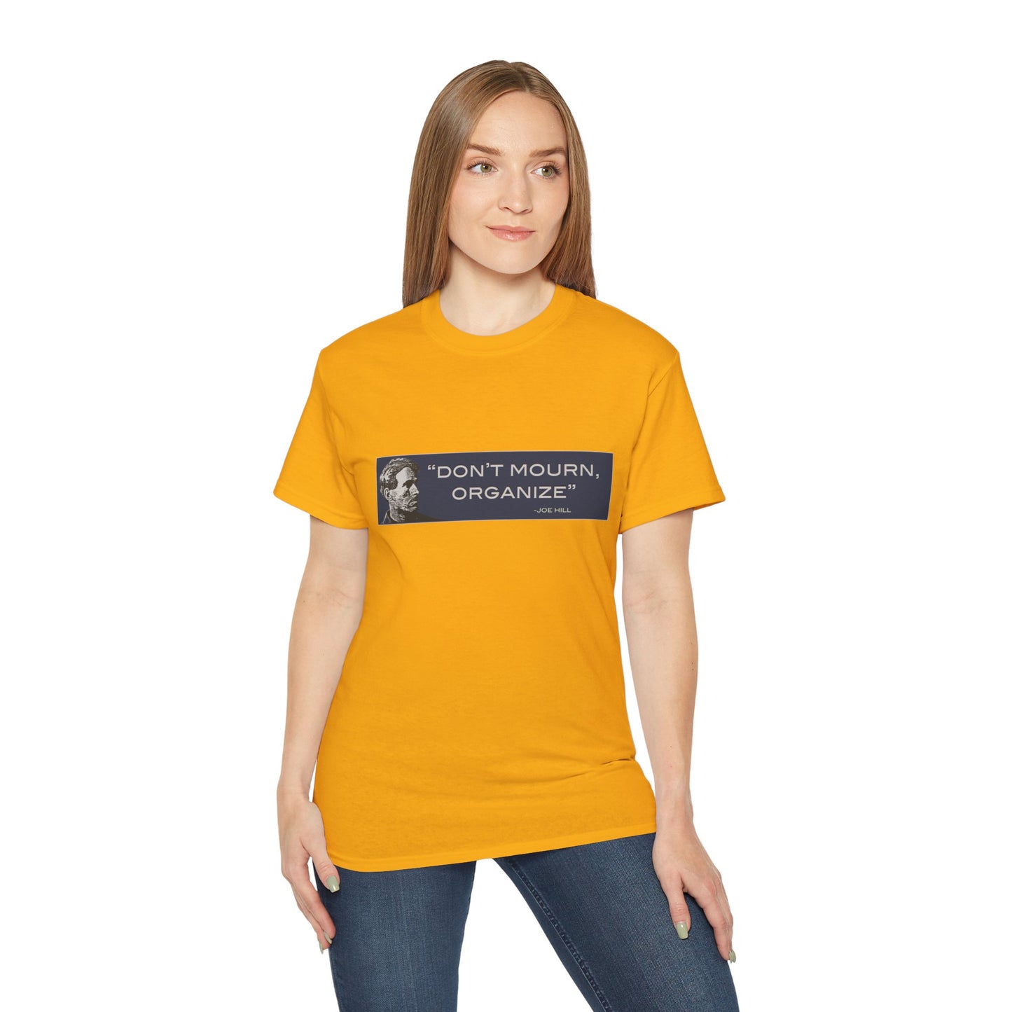 "Don't Mourn, Organize" - Inspirational Activist Shirt