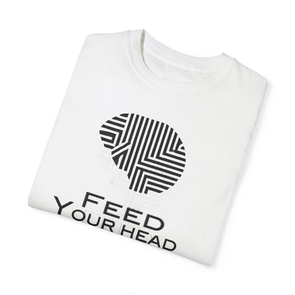 Feed your head T